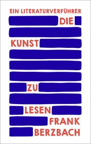 Die Kunst zu lesen Berzbach, Frank 9783847900887