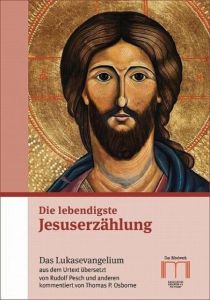 Die lebendigste Jesuserzählung Rudolf Pesch 9783940743879