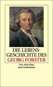 Die Lebensgeschichte des Georg Forster Prinz, Alois 9783458350538