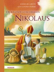 Die Legende vom heiligen Nikolaus Grün, Anselm 9783451715075