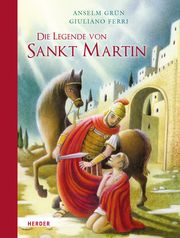Die Legende von Sankt Martin Grün, Anselm 9783451715068