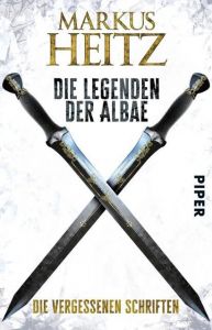 Die Legenden der Albae - Die Vergessenen Schriften Heitz, Markus 9783492281737