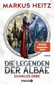 Die Legenden der Albae - Dunkles Erbe Heitz, Markus 9783426228173