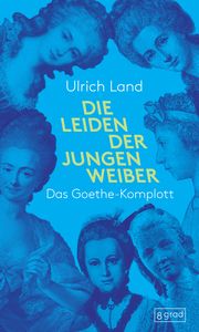 Die Leiden der jungen Weiber Land, Ulrich 9783910228399