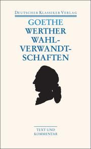 Die Leiden des jungen Werther/Die Wahlverwandtschaften Goethe, Johann Wolfgang 9783618680116