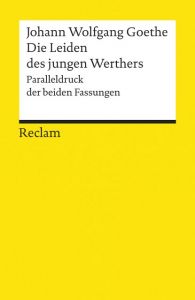 Die Leiden des jungen Werthers Goethe, Johann Wolfgang 9783150097625