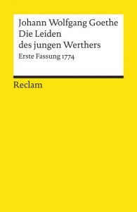 Die Leiden des jungen Werthers Goethe, Johann Wolfgang 9783150186329