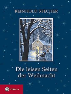 Die leisen Seiten der Weihnacht Stecher, Reinhold 9783702221874