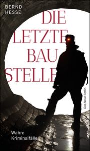 Die letzte Baustelle Hesse, Bernd 9783360027559