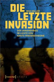 Die letzte Invasion Haller, Max 9783837675429