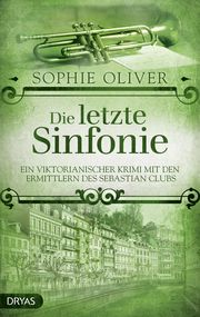 Die letzte Sinfonie Oliver, Sophie 9783948483333