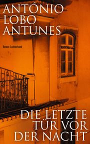 Die letzte Tür vor der Nacht Lobo Antunes, António 9783630876283