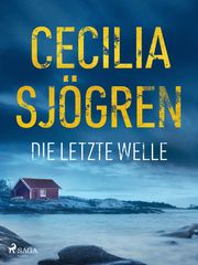 Die letzte Welle Sjögren, Cecilia 9783987500138
