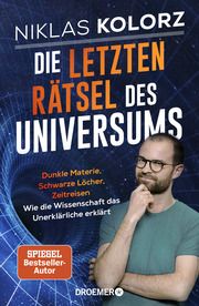 Die letzten Rätsel des Universums Kolorz, Niklas 9783426447123