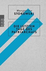 Die letzten Tage des Patriarchats Stokowski, Margarete 9783499606694