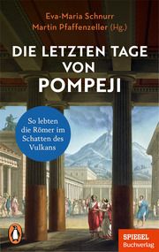 Die letzten Tage von Pompeji Eva-Maria Schnurr/Martin Pfaffenzeller 9783328112426