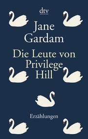 Die Leute von Privilege Hill Gardam, Jane 9783423147033