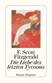 Die Liebe des letzten Tycoons Fitzgerald, F Scott 9783257236934