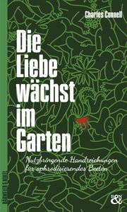 Die Liebe wächst im Garten Connell, Charles 9783982170534