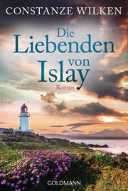 Die Liebenden von Islay Wilken, Constanze 9783442494491