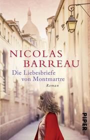 Die Liebesbriefe von Montmartre Barreau, Nicolas 9783492310529