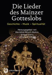 Die Lieder des Mainzer Gotteslobs Mechthild Bitsch-Molitor/Ansgar Franz/Christiane Schäfer 9783786732693