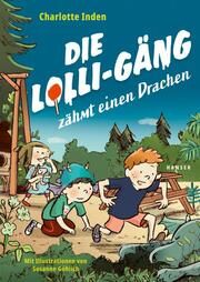 Die Lolli-Gäng zähmt einen Drachen Inden, Charlotte 9783446279254