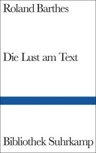 Die Lust am Text Barthes, Roland 9783518013786