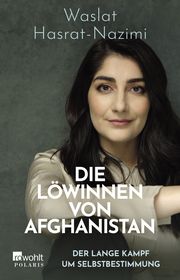 Die Löwinnen von Afghanistan Hasrat-Nazimi, Waslat 9783499010248