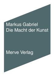 Die Macht der Kunst Gabriel, Markus 9783883963419