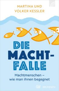 Die Machtfalle Kessler, Martina/Kessler, Volker 9783765543241