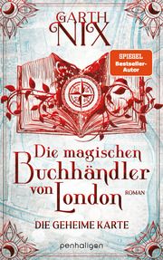 Die magischen Buchhändler von London - Die geheime Karte Nix, Garth 9783764533014