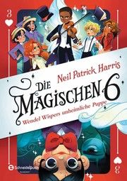 Die Magischen Sechs - Wendel Wispers unheimliche Puppe Harris, Neil Patrick 9783505142383