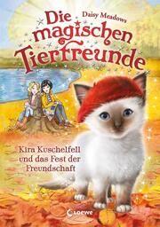 Die magischen Tierfreunde - Kira Kuschelfell und das Fest der Freundschaft Meadows, Daisy 9783743213852