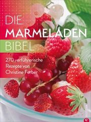Die Marmeladen-Bibel Ferber, Christine 9783959615297