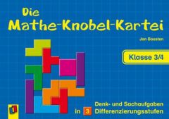 Die Mathe-Knobel-Kartei - Klasse 3/4 Boesten, Jan 9783834607782
