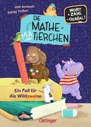Die MatheMatierchen - Ein Fall für die Wildzweine Ambach, Jule 9783751203012