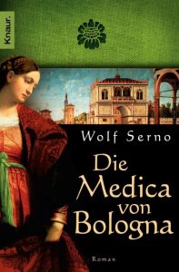 Die Medica von Bologna Serno, Wolf 9783426500217