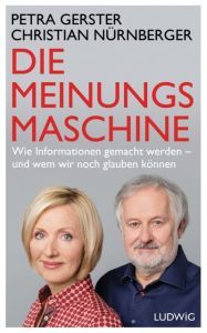 Die Meinungsmaschine Gerster, Petra/Nürnberger, Christian 9783453280472