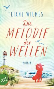 Die Melodie der Wellen Wilmes, Liane 9783746641126