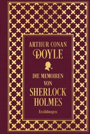 Die Memoiren von Sherlock Holmes: Sämtliche Erzählungen 2 Doyle, Arthur Conan (Sir) 9783868208153