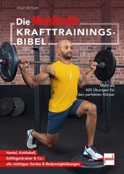 Die MEN'S HEALTH Krafttrainings-Bibel Bertram, Oliver 9783613509290