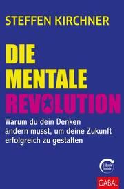 Die mentale Revolution Kirchner, Steffen 9783967390384