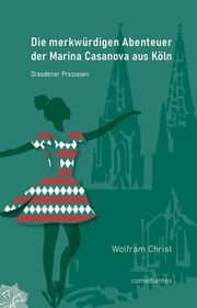 Die merkwürdigen Abenteuer der Marina Casanova aus Köln Christ, Wolfram 9783946691365