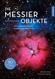 Die Messier-Objekte Koch, Bernd/Korth, Stefan 9783440169704