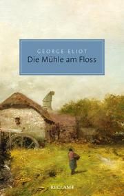 Die Mühle am Floss Eliot, George 9783150206621