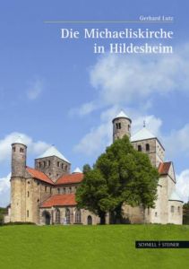 Die Michaeliskirche in Hildesheim Lutz, Gerhard 9783795431556