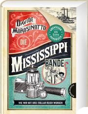 Die Mississippi-Bande Morosinotto, Davide 9783522185851