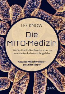 Die Mito-Medizin Know, Lee 9783867312127