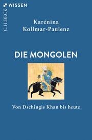 Die Mongolen Kollmar-Paulenz, Karénina 9783406815751